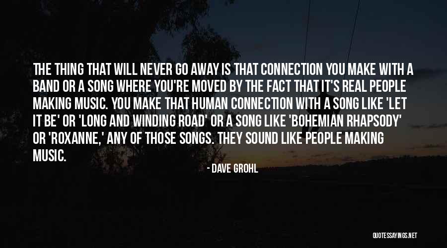 Winding Road Quotes By Dave Grohl