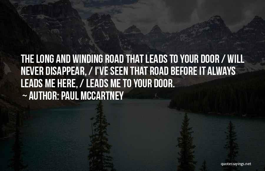 Winding Road Quotes By Paul McCartney