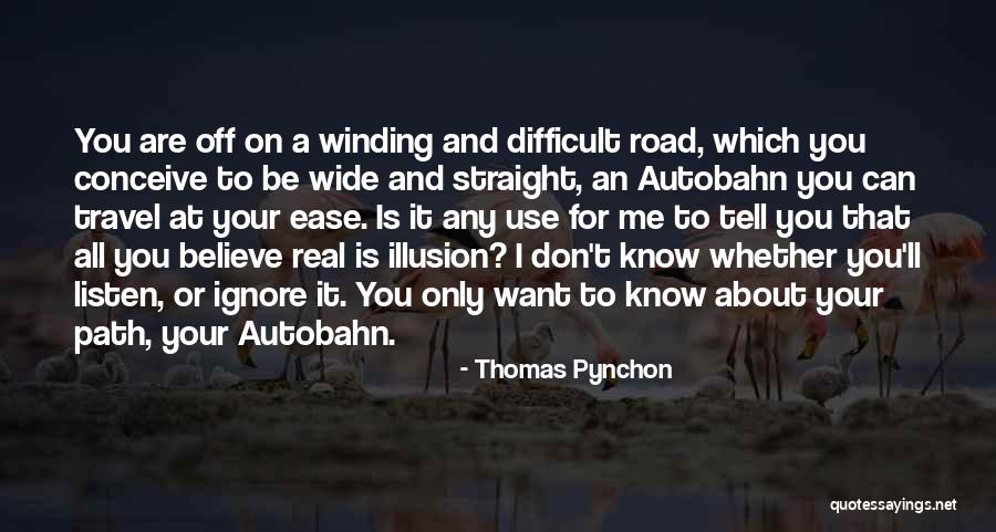 Winding Road Quotes By Thomas Pynchon