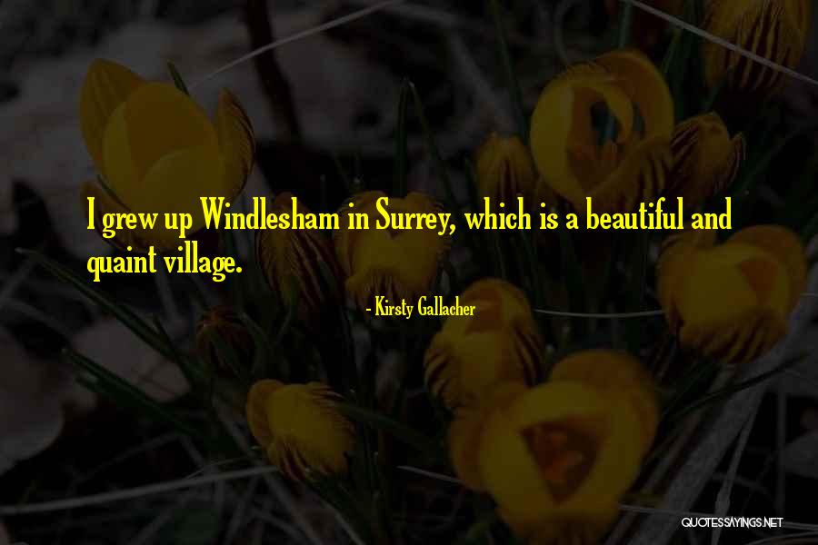 Windlesham Quotes By Kirsty Gallacher Windlesham Quotes By Kirsty Gallacher