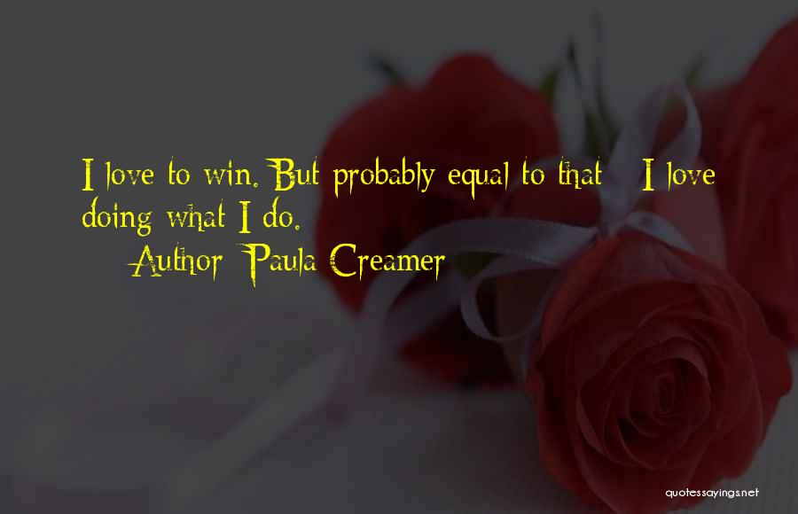 Windlestraw Quotes By Paula Creamer