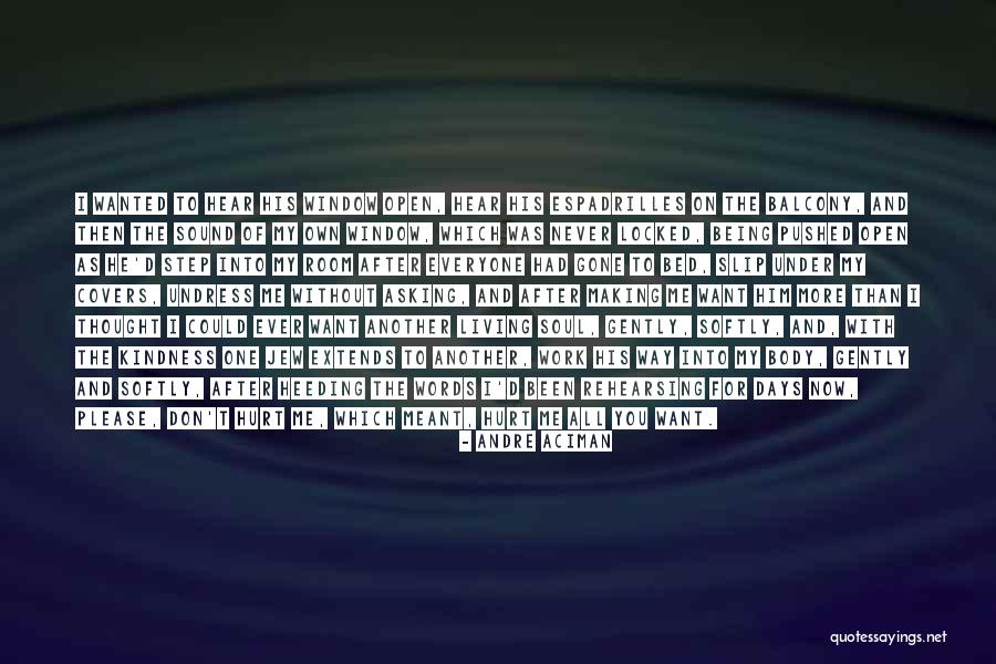 Window Of My Soul Quotes By Andre Aciman Window Of My Soul Quotes By Andre Aciman