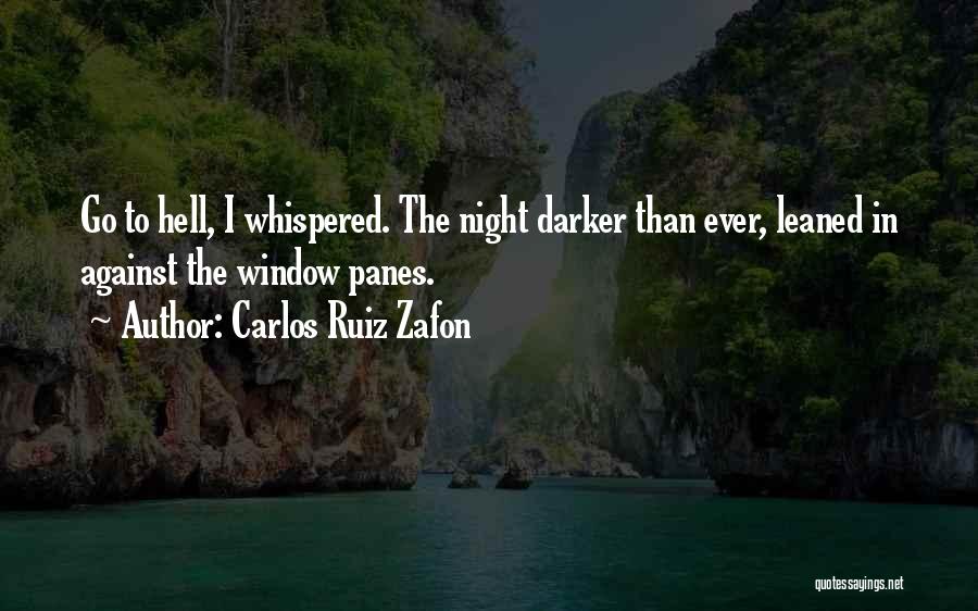 Window Panes Quotes By Carlos Ruiz Zafon