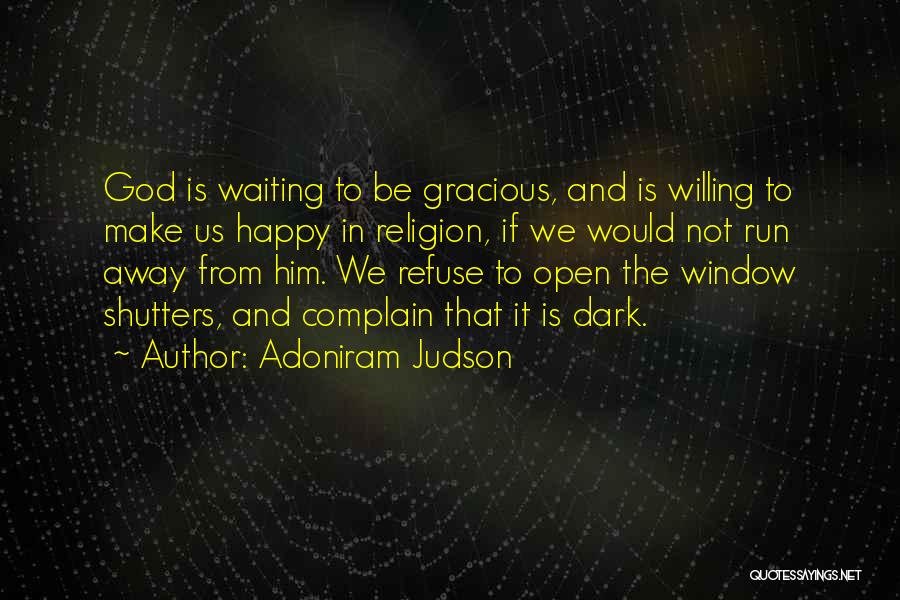 Window Shutters Quotes By Adoniram Judson