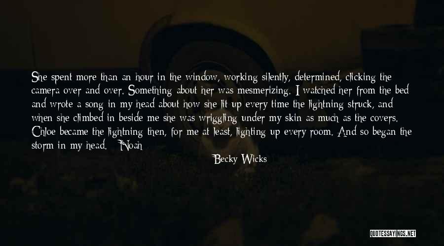 Window Song Quotes By Becky Wicks Window Song Quotes By Becky Wicks