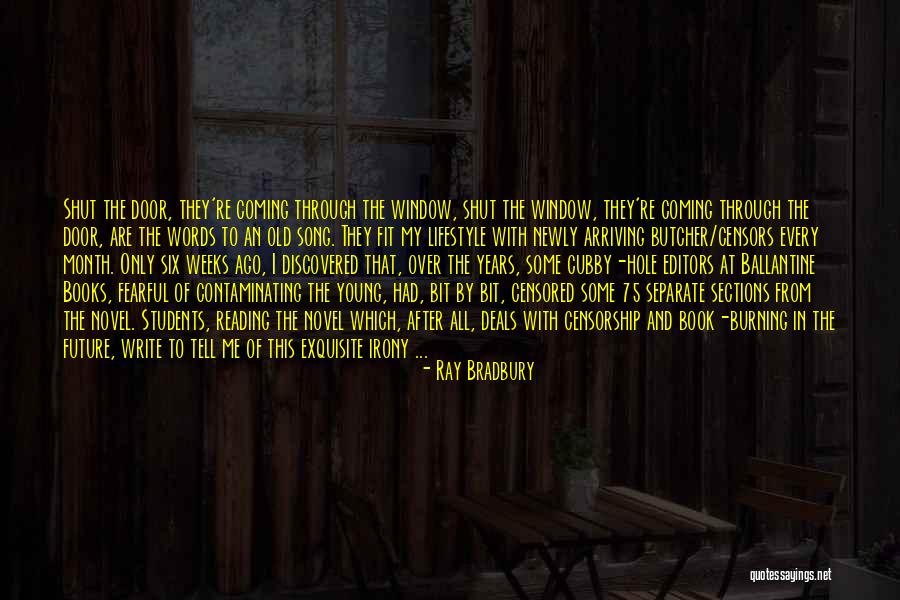 Window Song Quotes By Ray Bradbury Window Song Quotes By Ray Bradbury