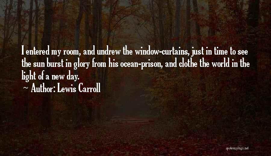 Window Sun Quotes By Lewis Carroll