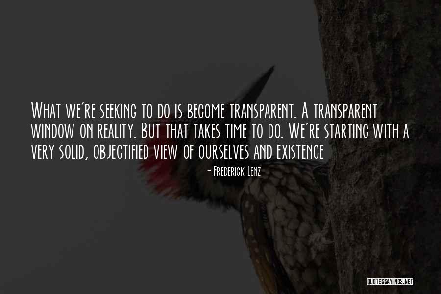 Window Views Quotes By Frederick Lenz Window Views Quotes By Frederick Lenz