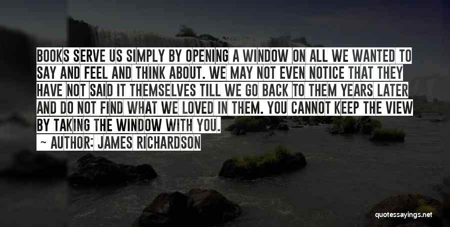 Window Views Quotes By James Richardson
