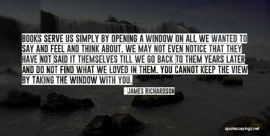 Window Views Quotes By James Richardson