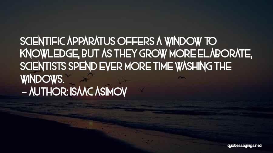 Window Washing Quotes By Isaac Asimov