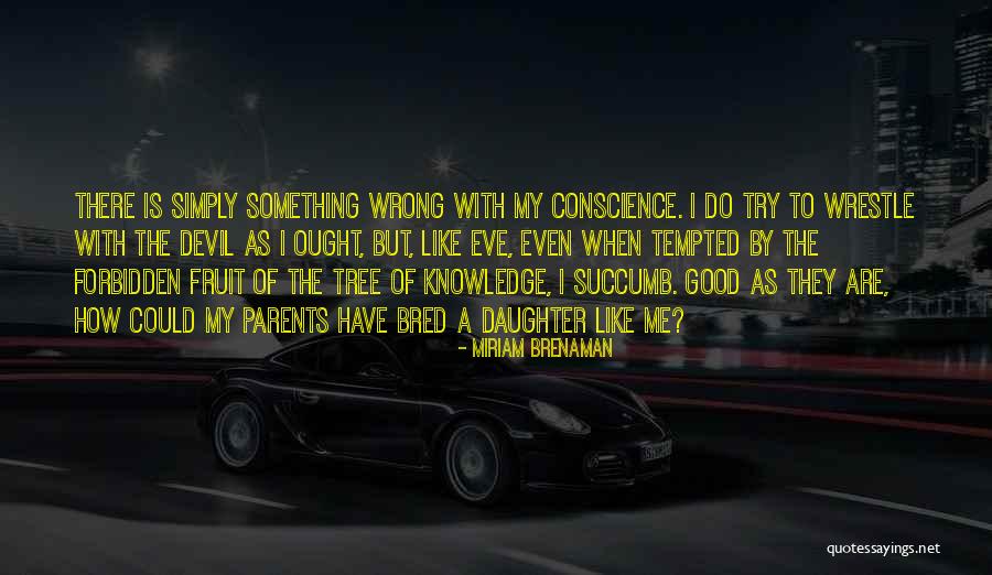 Windowed Borderless Gaming Quotes By Miriam Brenaman Windowed Borderless Gaming Quotes By Miriam Brenaman