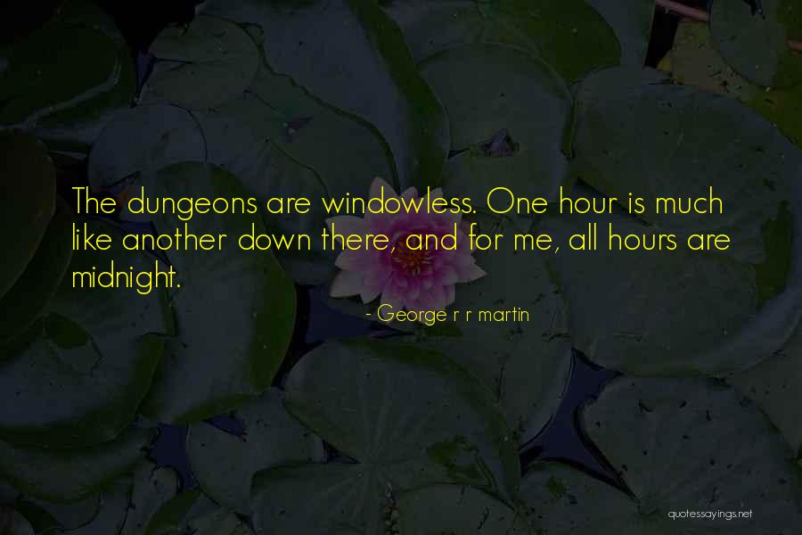 Windowless Quotes By George R R Martin Windowless Quotes By George R R Martin