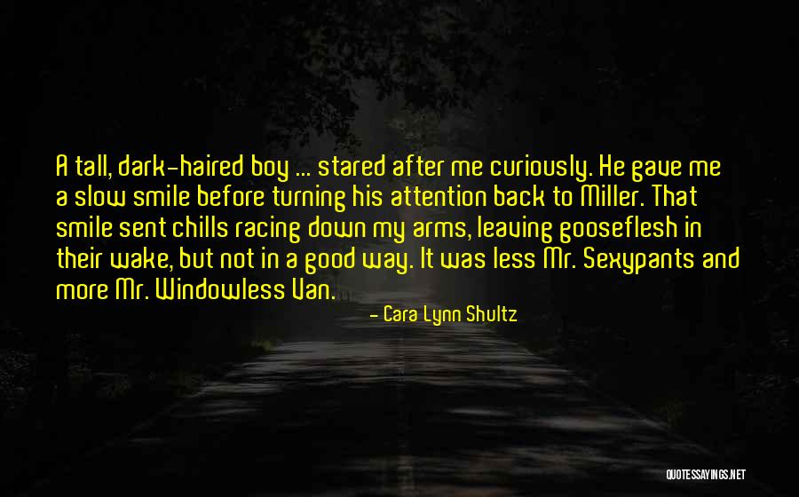 Windowless Van Quotes By Cara Lynn Shultz Windowless Van Quotes By Cara Lynn Shultz