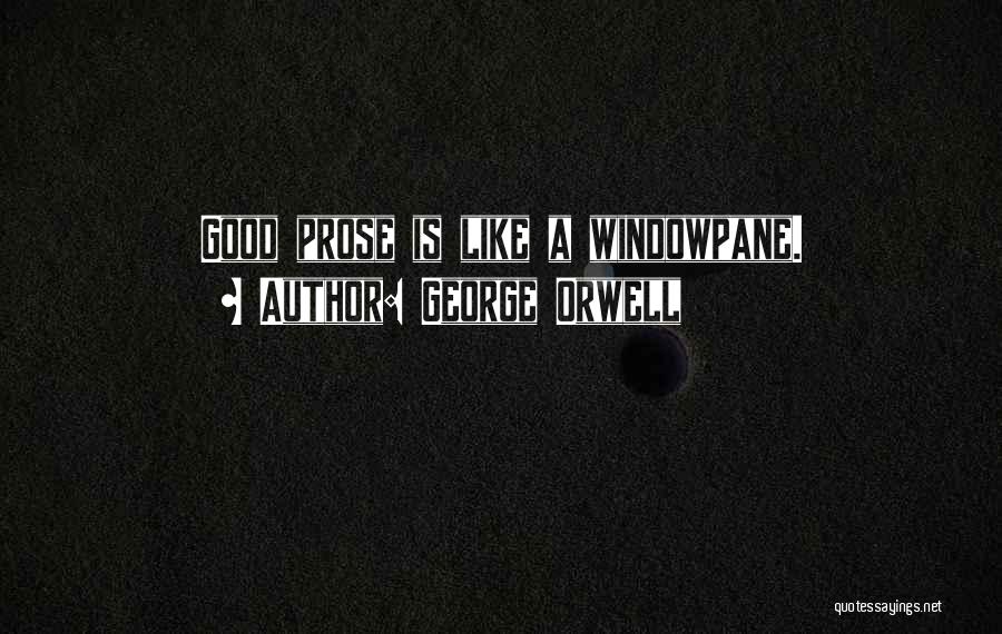 Windowpane Quotes By George Orwell