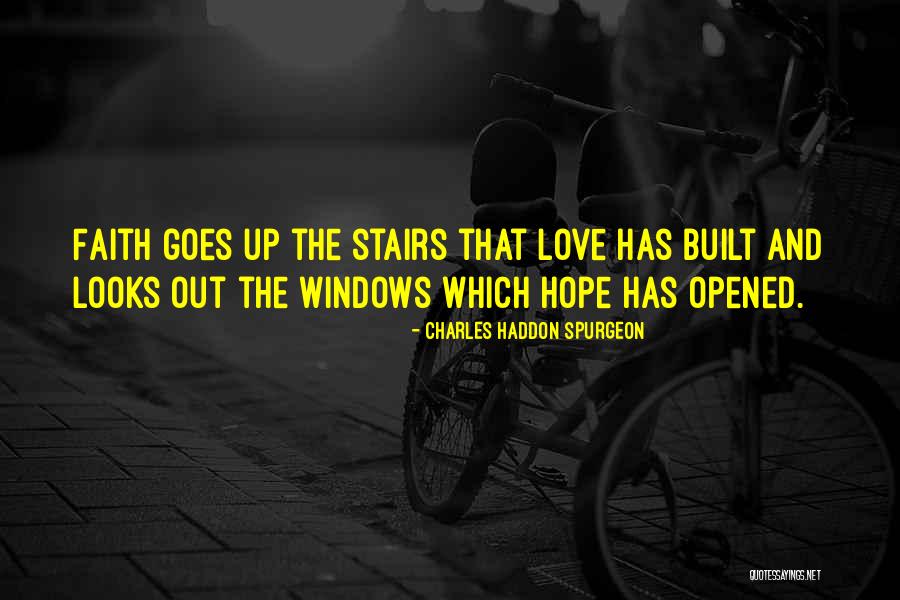 Windows And Love Quotes By Charles Haddon Spurgeon Windows And Love Quotes By Charles Haddon Spurgeon