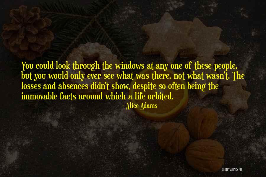 Windows Of Life Quotes By Alice Adams Windows Of Life Quotes By Alice Adams