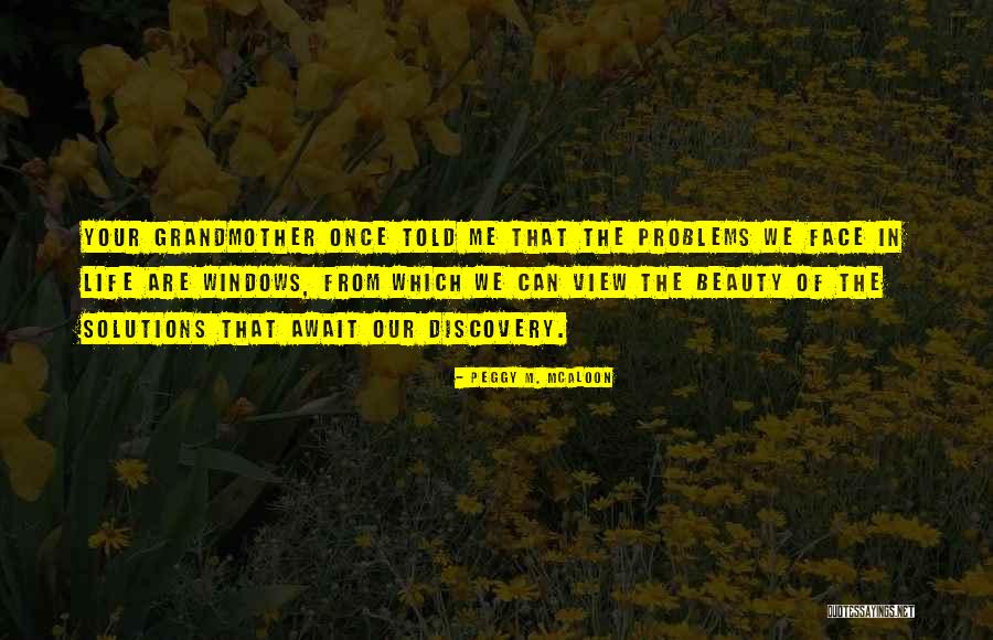 Windows Quotes Quotes By Peggy M. McAloon Windows Quotes Quotes By Peggy M. McAloon