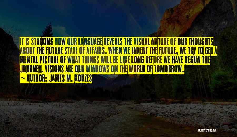 Windows To The World Quotes By James M. Kouzes