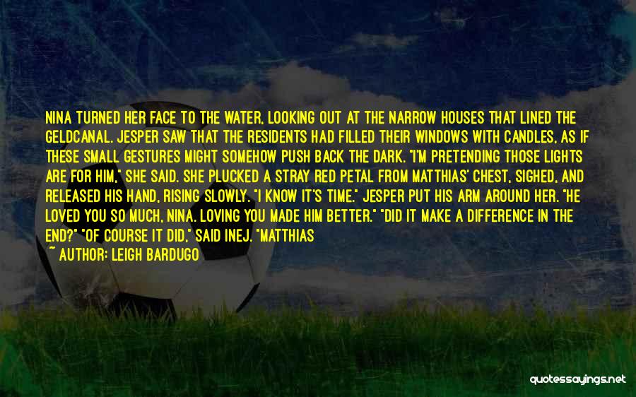 Windows To The World Quotes By Leigh Bardugo