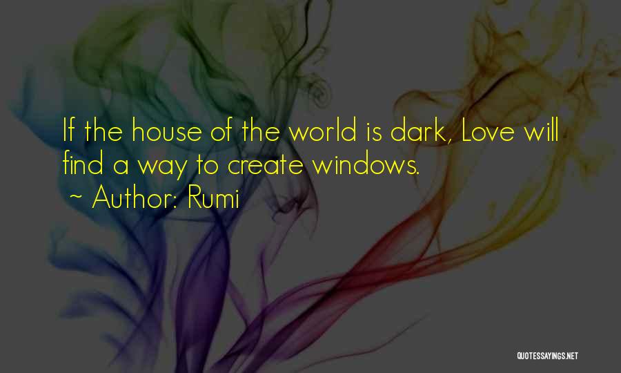 Windows To The World Quotes By Rumi