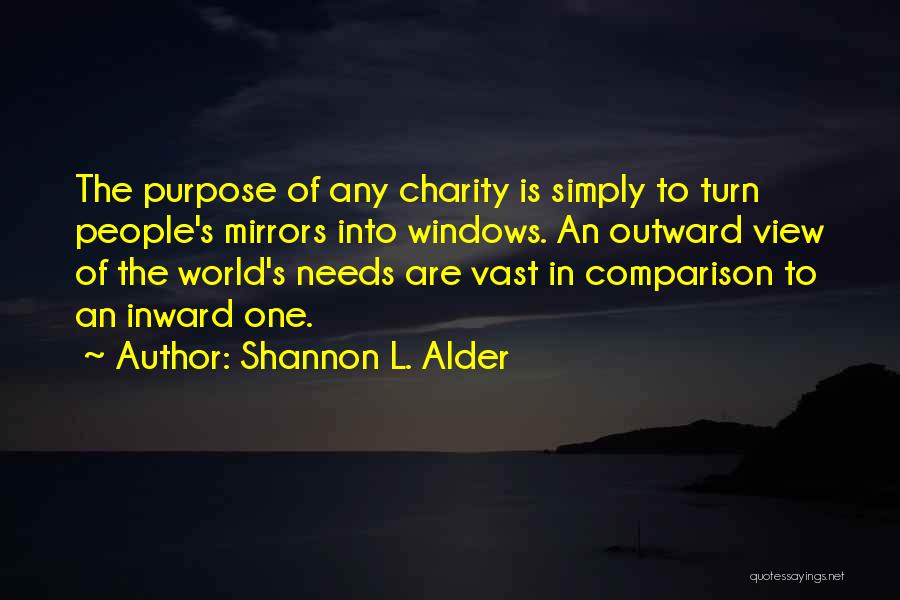 Windows To The World Quotes By Shannon L. Alder