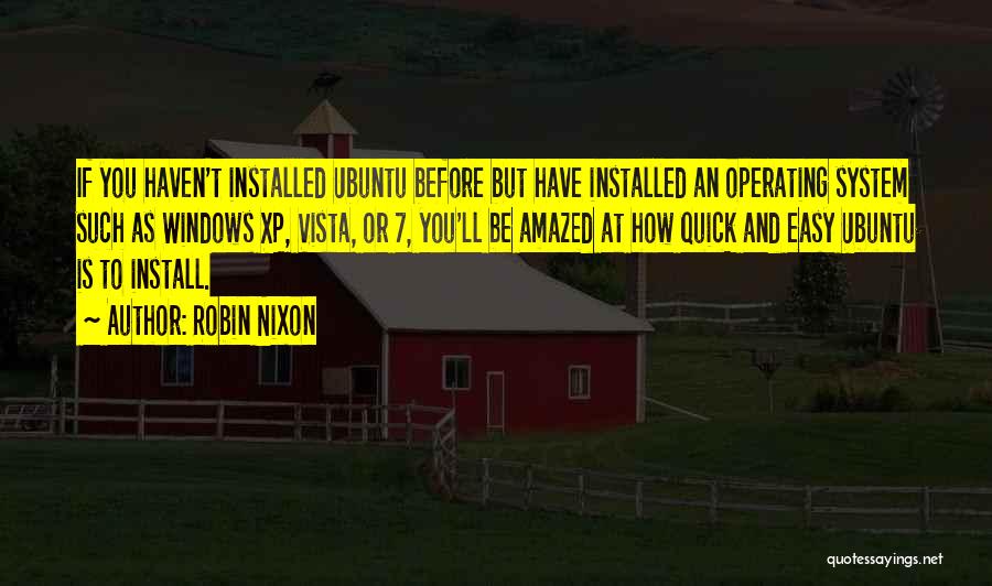 Windows Vista Quotes By Robin Nixon