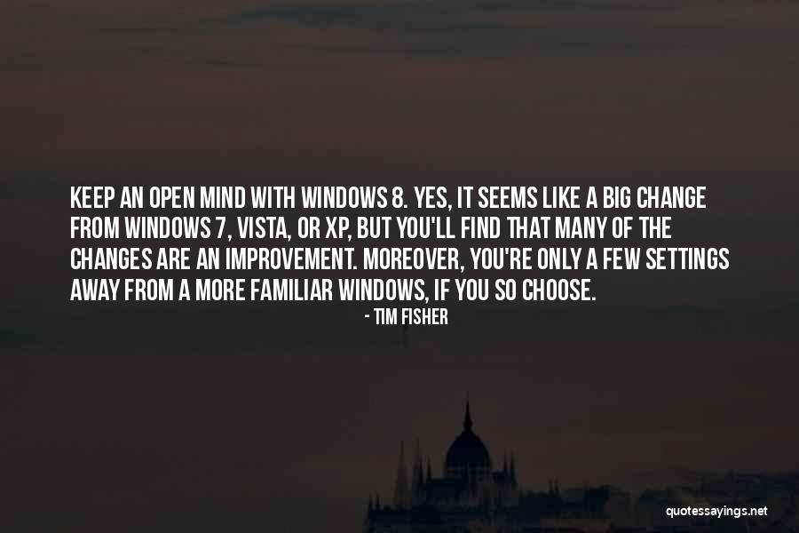 Windows Vista Quotes By Tim Fisher