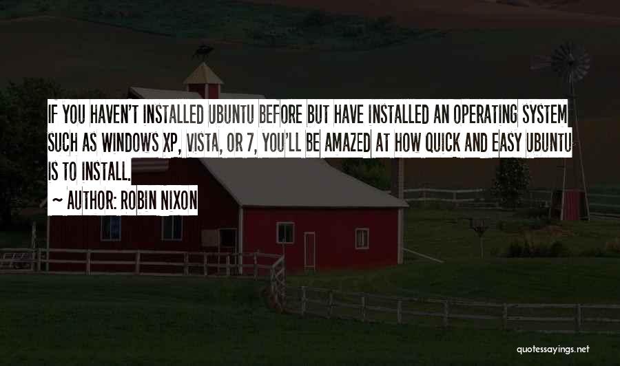 Windows Xp Quotes By Robin Nixon