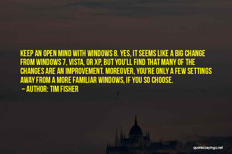 Windows Xp Quotes By Tim Fisher