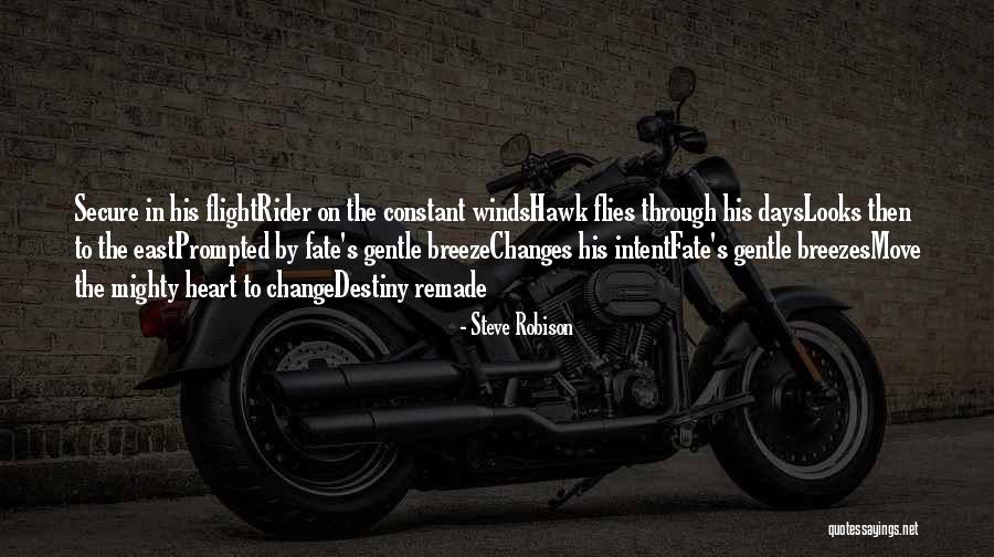 Winds Of Fate Quotes By Steve Robison Winds Of Fate Quotes By Steve Robison