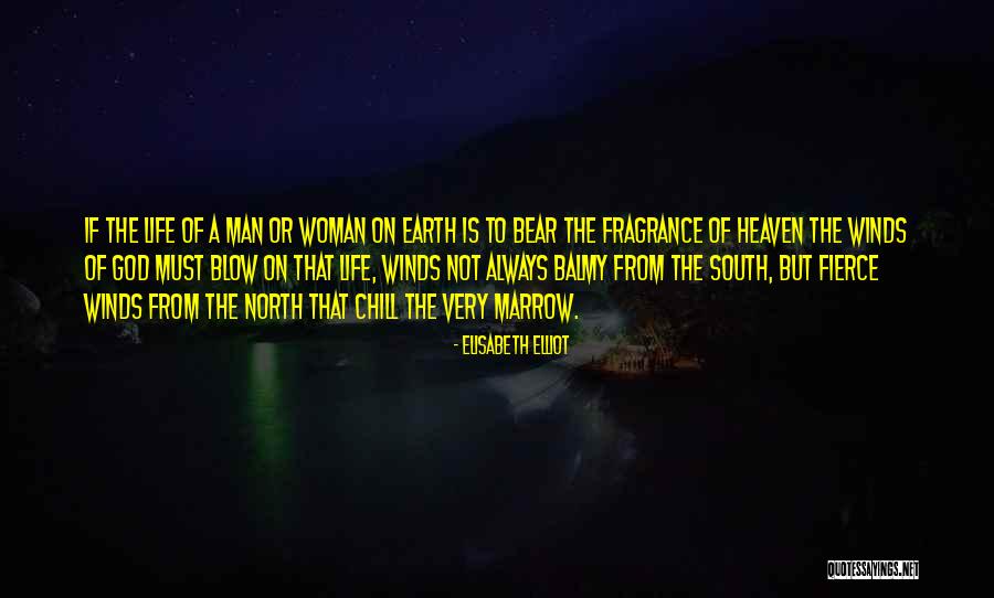 Winds Will Blow Quotes By Elisabeth Elliot Winds Will Blow Quotes By Elisabeth Elliot