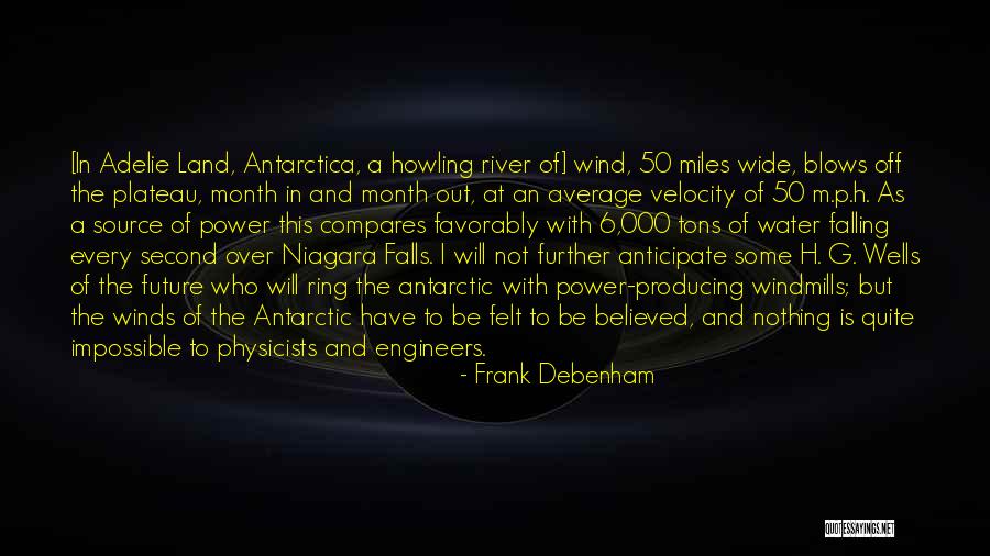Winds Will Blow Quotes By Frank Debenham Winds Will Blow Quotes By Frank Debenham