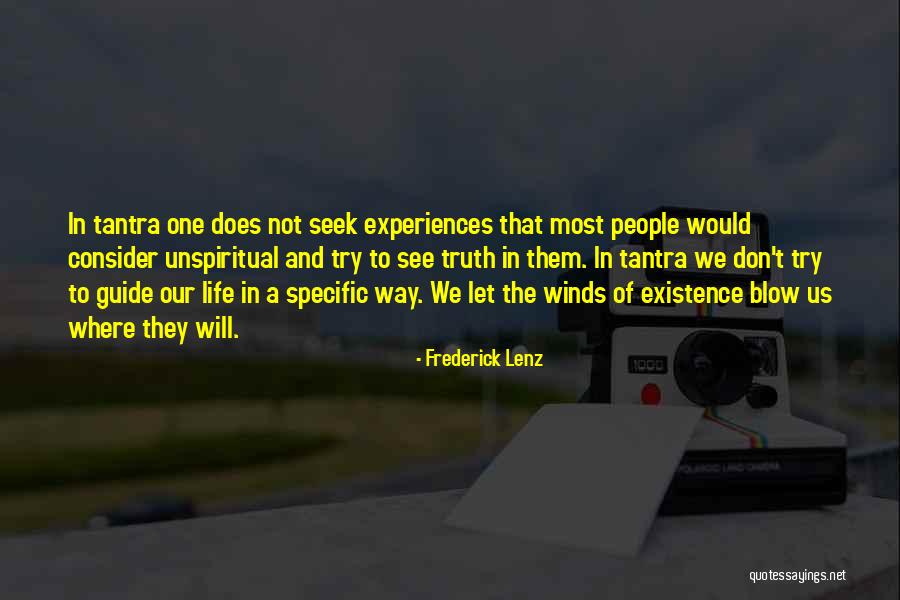 Winds Will Blow Quotes By Frederick Lenz Winds Will Blow Quotes By Frederick Lenz