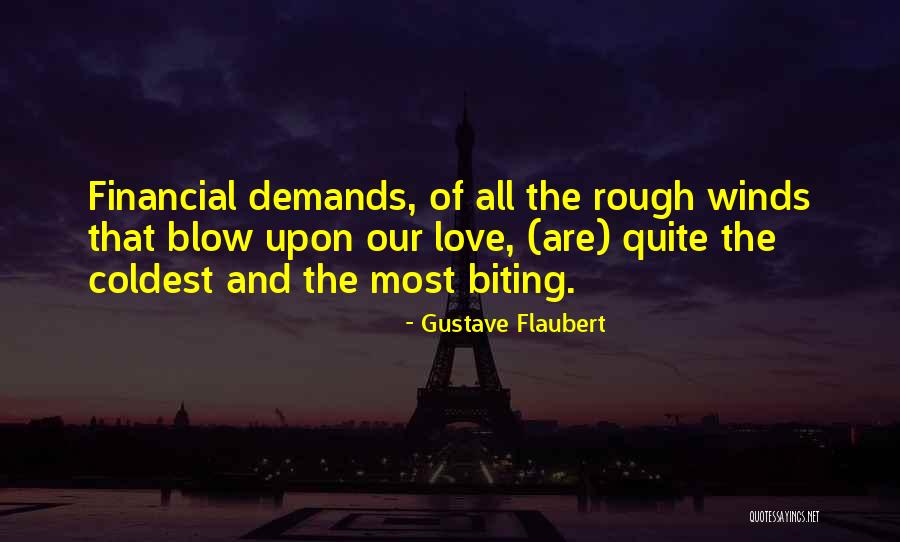 Winds Will Blow Quotes By Gustave Flaubert Winds Will Blow Quotes By Gustave Flaubert