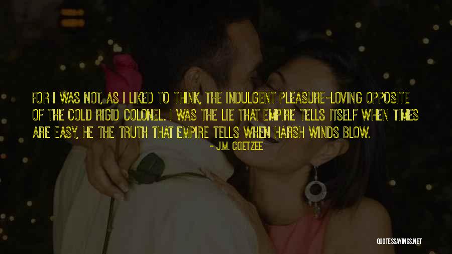 Winds Will Blow Quotes By J.M. Coetzee Winds Will Blow Quotes By J.M. Coetzee