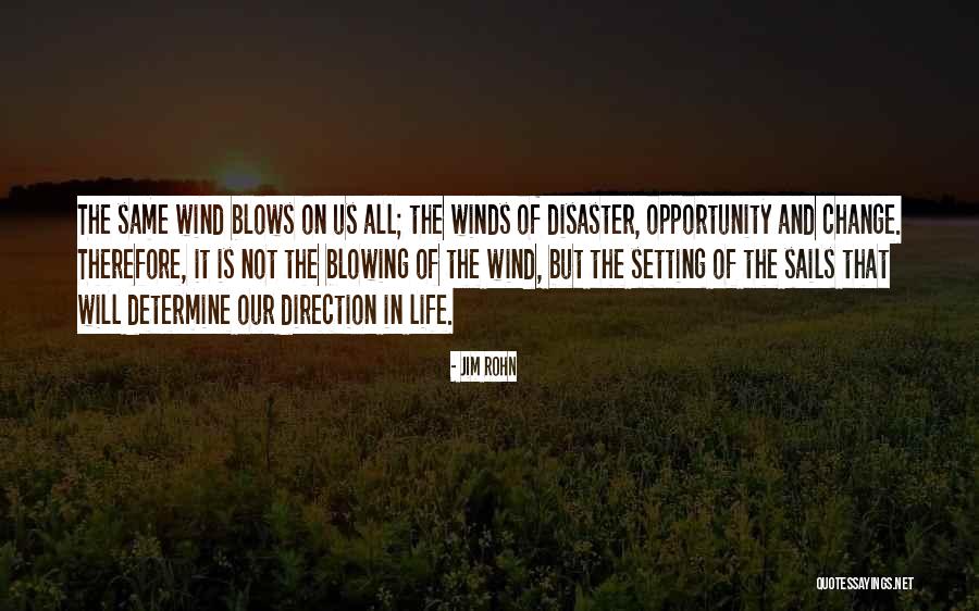 Winds Will Blow Quotes By Jim Rohn Winds Will Blow Quotes By Jim Rohn