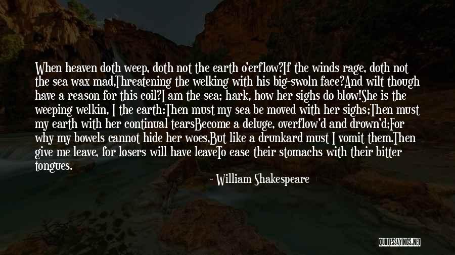 Winds Will Blow Quotes By William Shakespeare Winds Will Blow Quotes By William Shakespeare