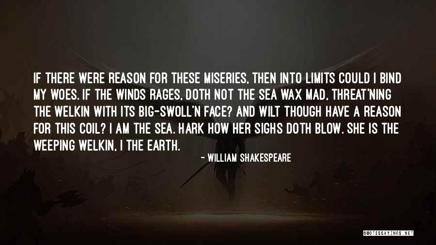 Winds Will Blow Quotes By William Shakespeare Winds Will Blow Quotes By William Shakespeare