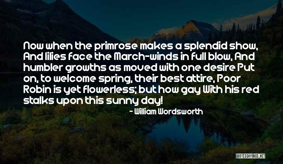 Winds Will Blow Quotes By William Wordsworth Winds Will Blow Quotes By William Wordsworth