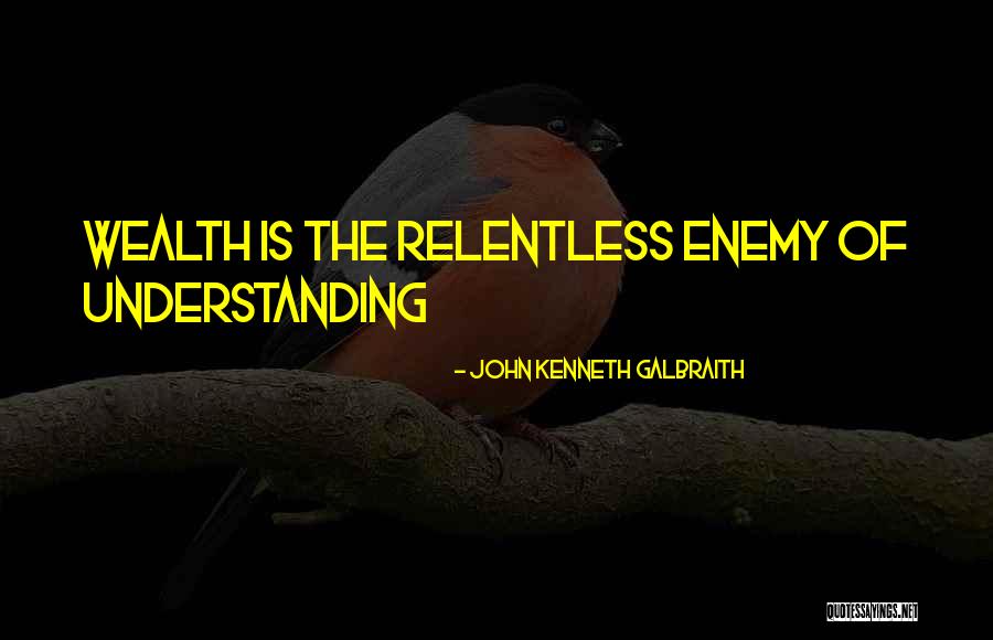 Windsheild Quotes By John Kenneth Galbraith Windsheild Quotes By John Kenneth Galbraith
