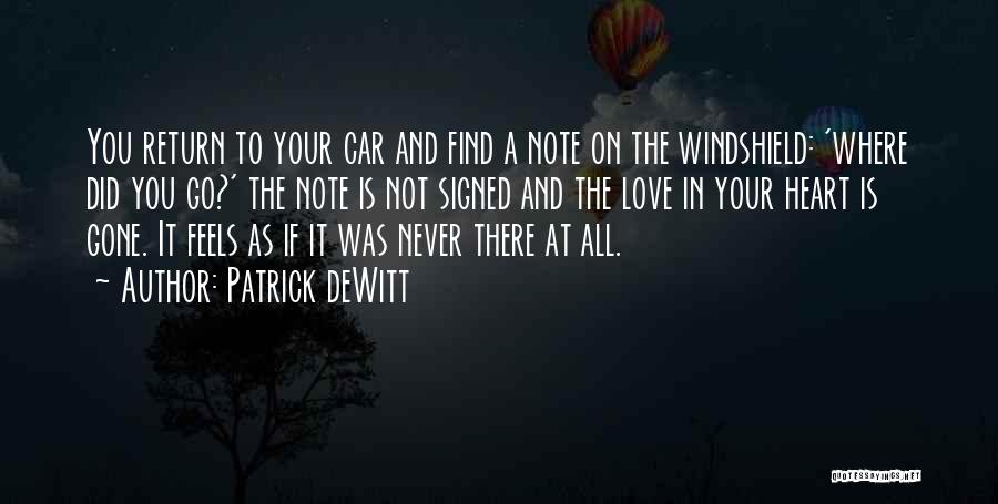 Windshield Quotes By Patrick DeWitt