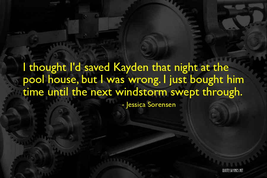 Windstorm Quotes By Jessica Sorensen Windstorm Quotes By Jessica Sorensen