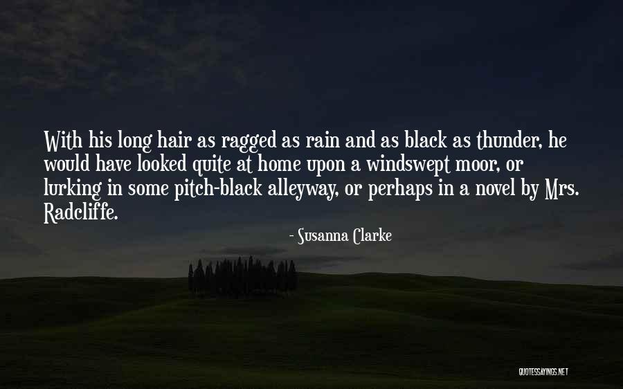 Windswept Hair Quotes By Susanna Clarke Windswept Hair Quotes By Susanna Clarke