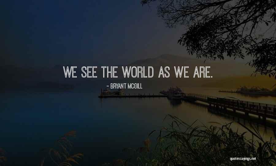 Windu Quotes By Bryant McGill Windu Quotes By Bryant McGill