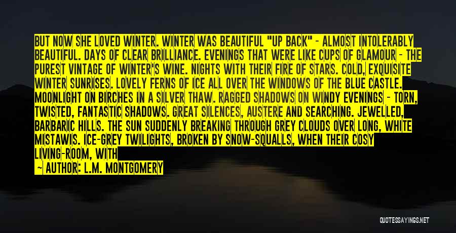 Windy Cold Quotes By L.M. Montgomery