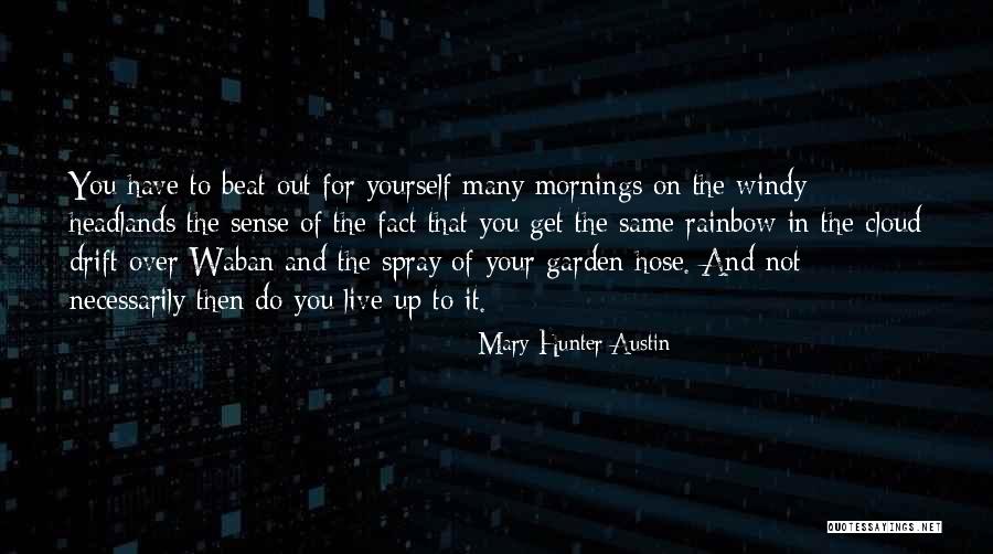 Windy Morning Quotes By Mary Hunter Austin Windy Morning Quotes By Mary Hunter Austin