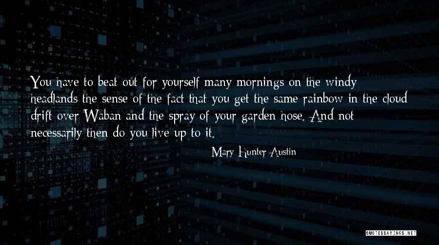 Windy Morning Quotes By Mary Hunter Austin