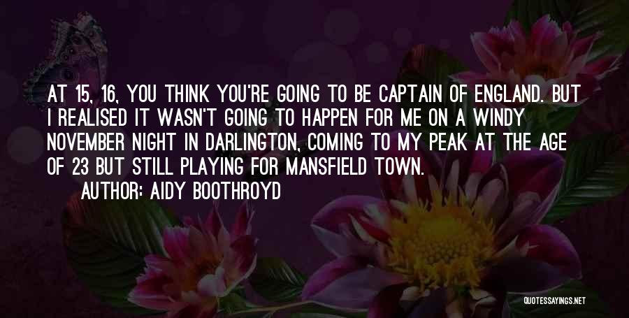 Windy Night Quotes By Aidy Boothroyd