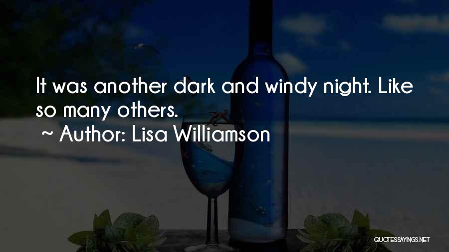 Windy Night Quotes By Lisa Williamson